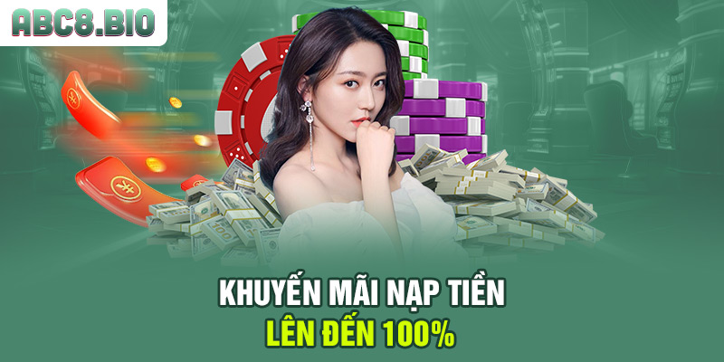 Khuyến mãi nạp tiền lên đến 100%